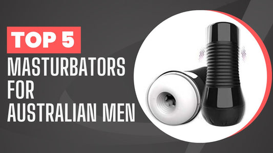 best masturbators for men in Australia