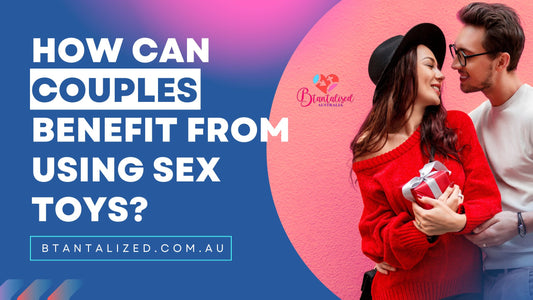 benefits of using sex toys