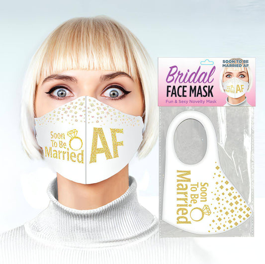Bridal Face Mask - Soon To Be Married AF -  Novelty Mask - Btantalized.com.au